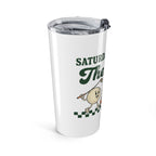 Saturdays Are for the Boys 20oz Tumbler