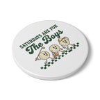 Saturdays are for the Boys Ceramic Coaster