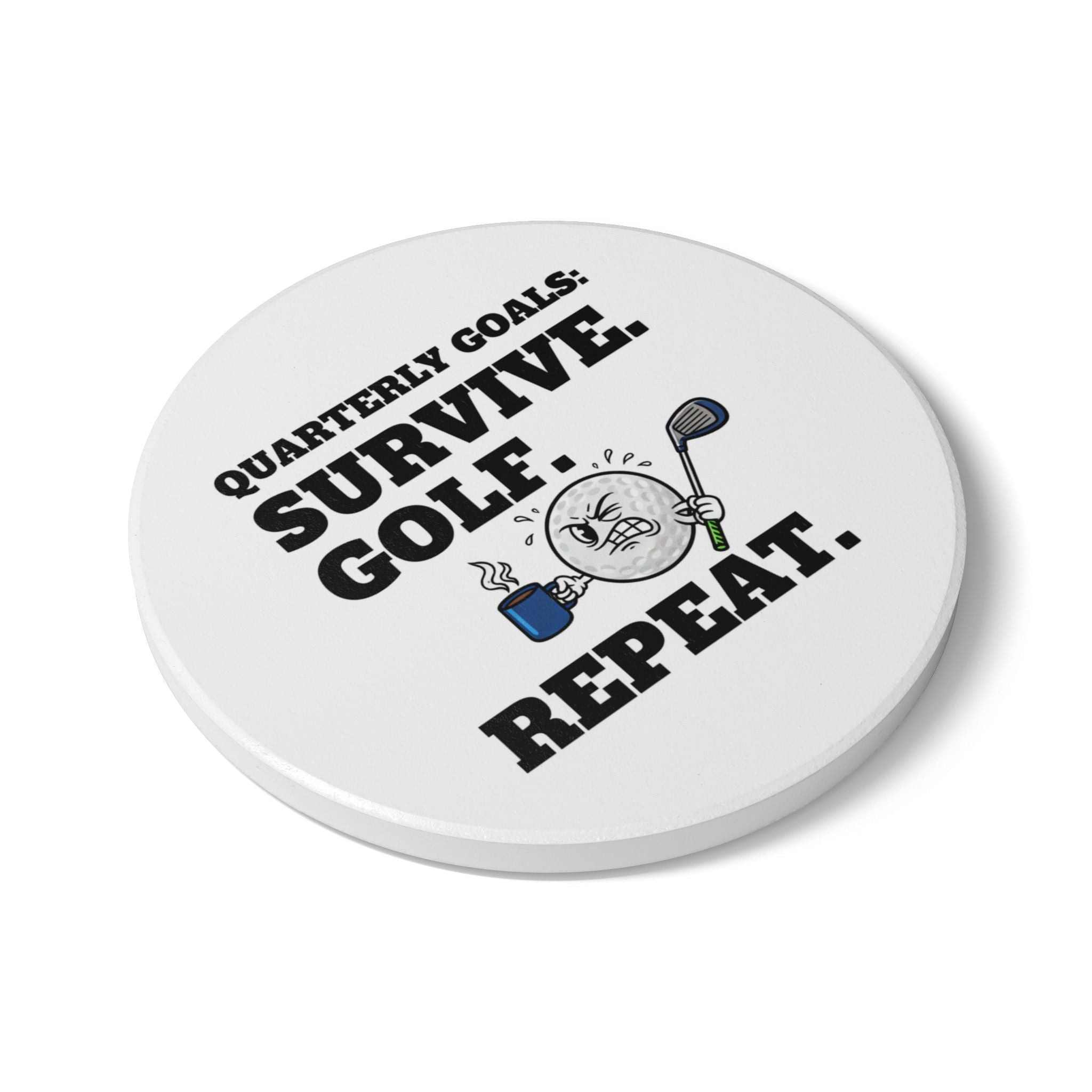 Survive. Golf. Repeat. Ceramic Coaster