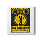 Caution Ball Flight Random Ceramic Coaster