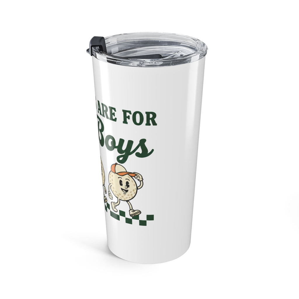 Saturdays Are for the Boys 20oz Tumbler