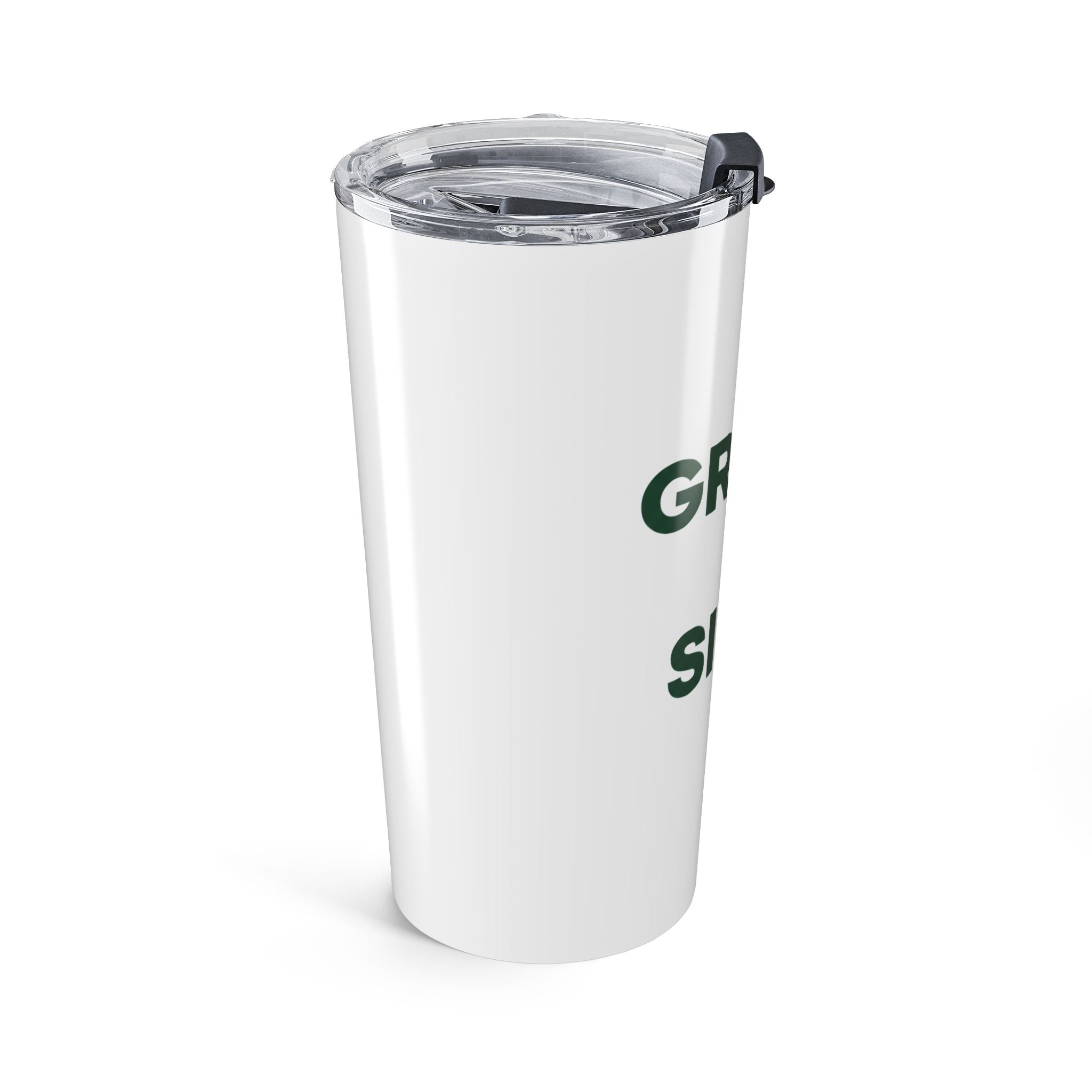 Grip it and sip it 20oz tumbler