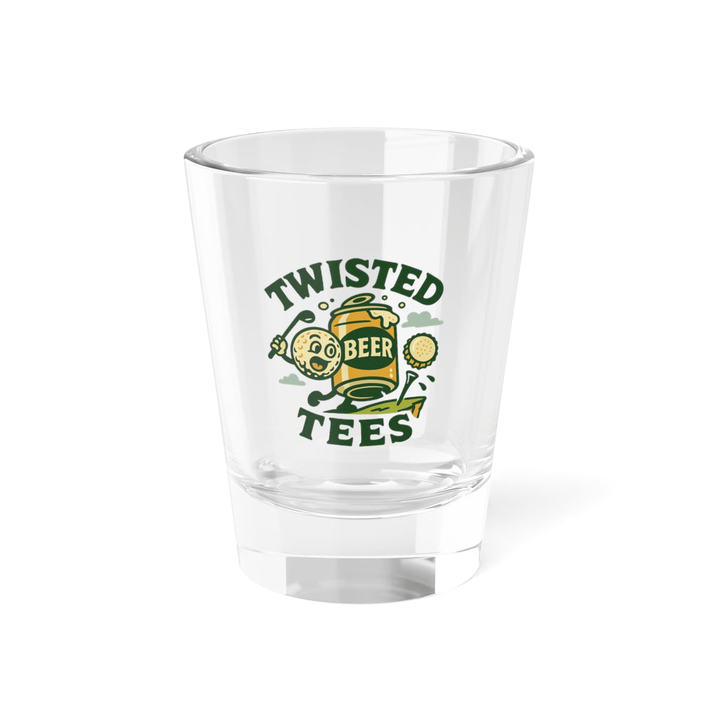 Twisted Tees Shot Glass