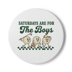 Saturdays are for the Boys Ceramic Coaster