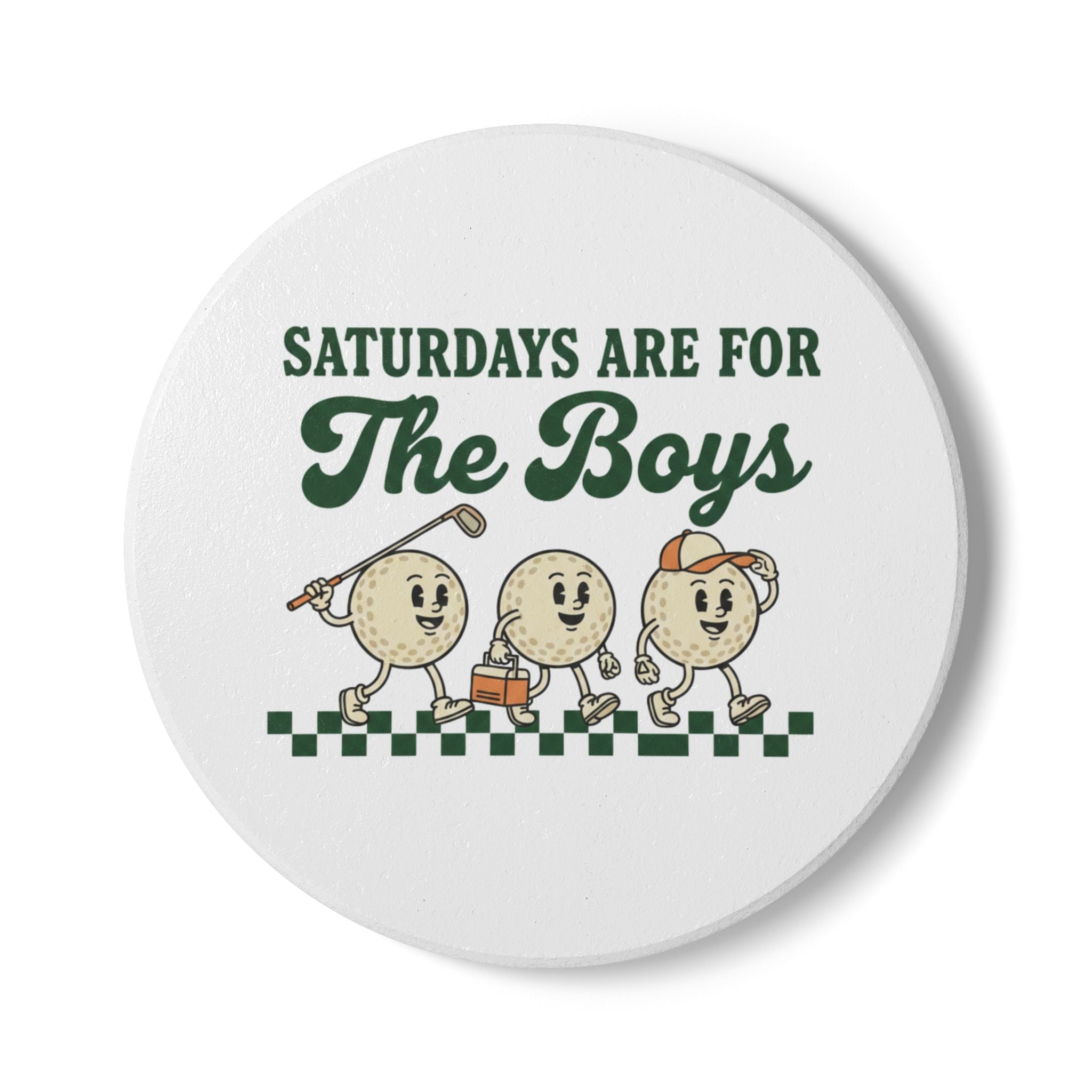 Saturdays are for the Boys Ceramic Coaster