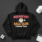Breakfast Ball Club Hoodie