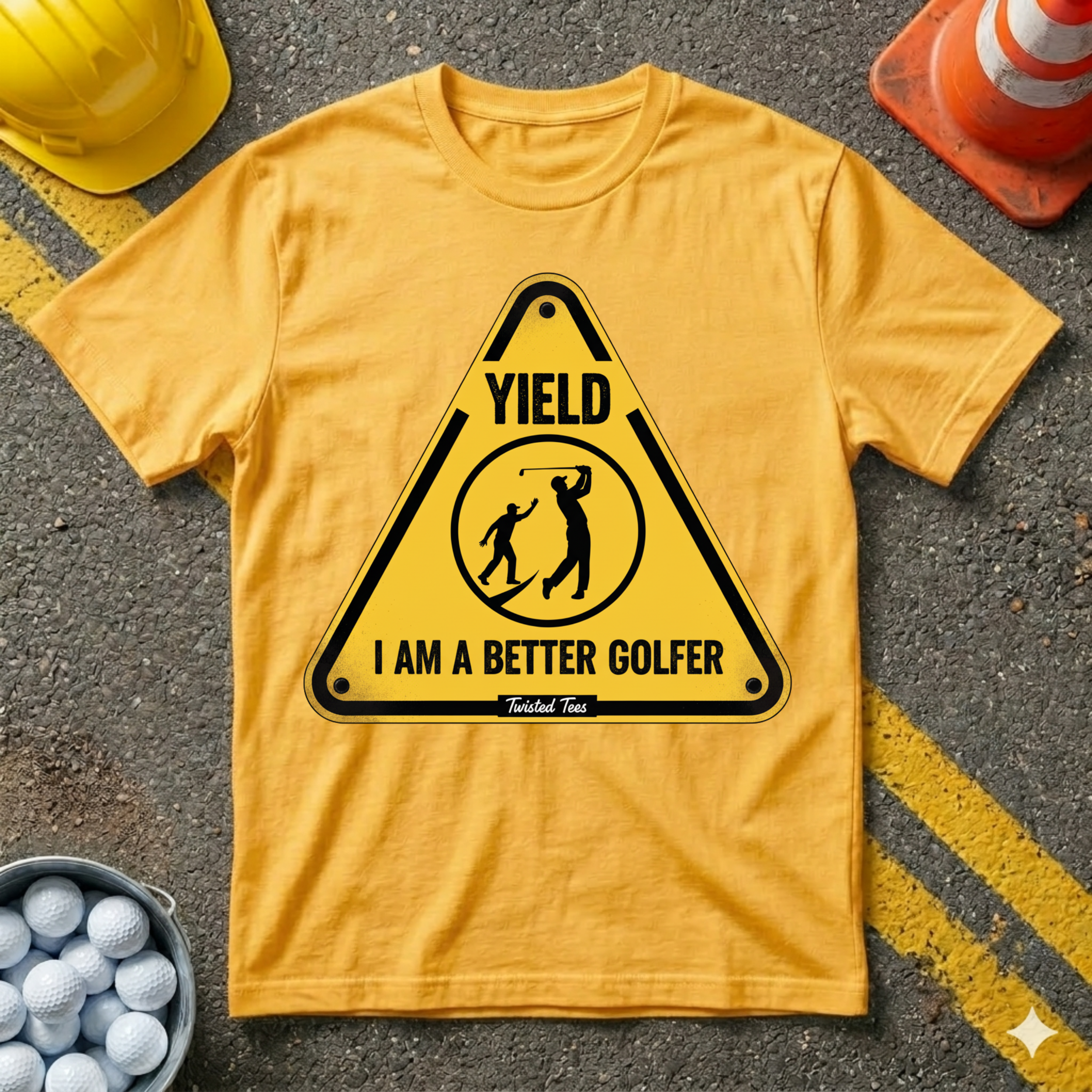 Yield I am a Better Golfer T-Shirt