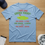 I was One Under T-shirt