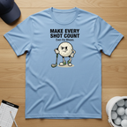 Make Every Shot Count T-shirt