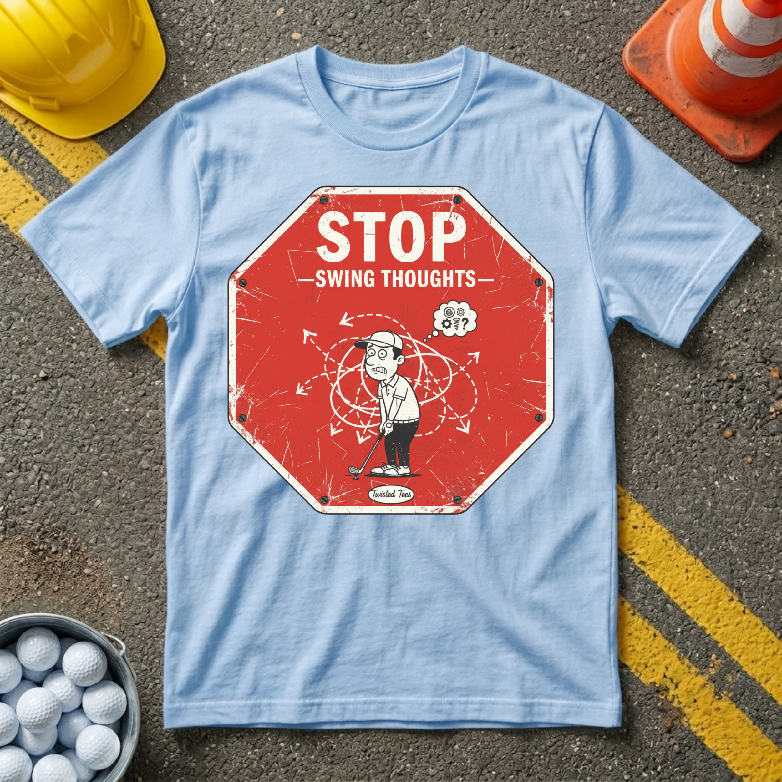 Stop Swing Thoughts T-shirt
