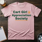 Cart Girl Appreciation Society T-shirt