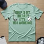 Golf is my therapy T-shirt