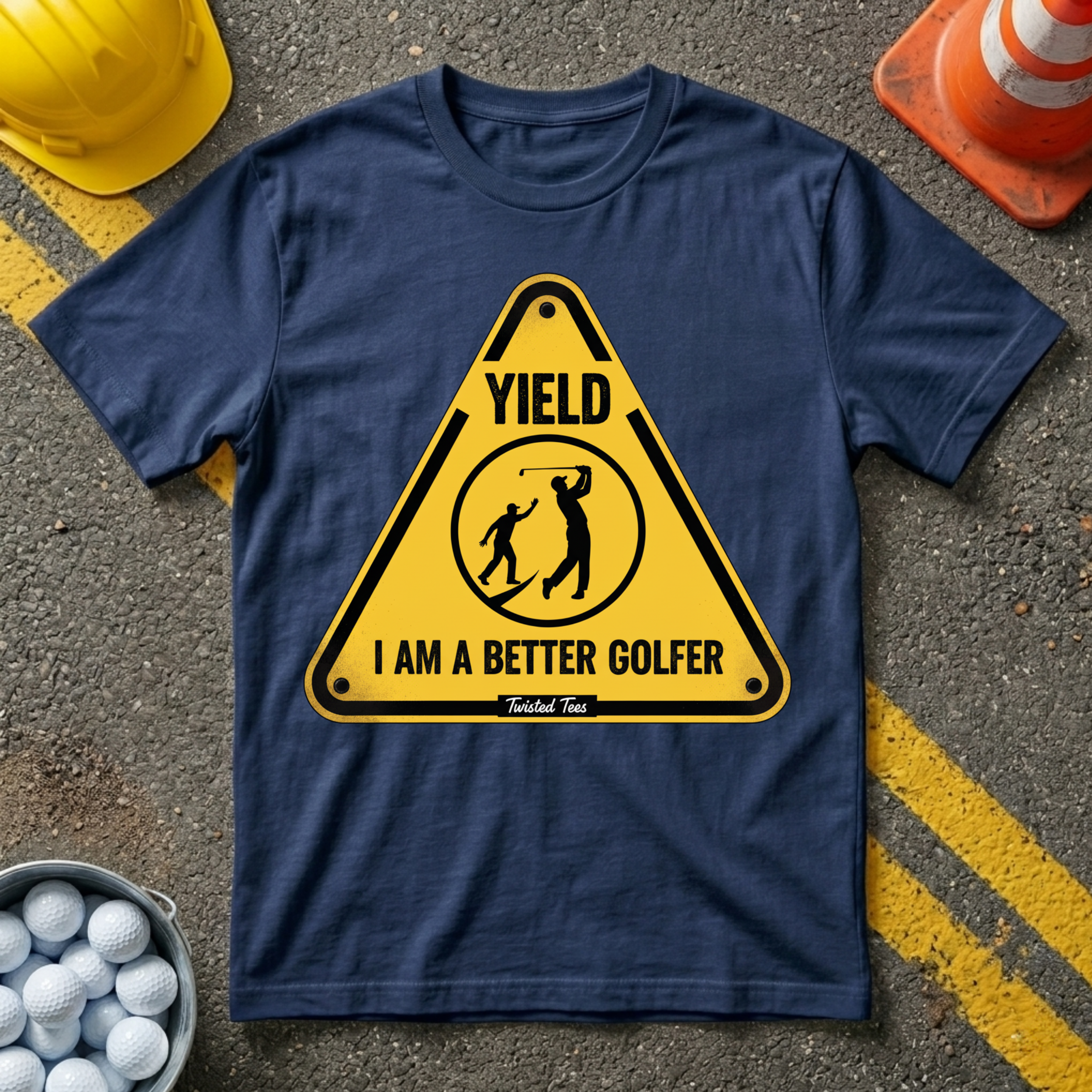 Yield I am a Better Golfer T-Shirt