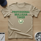 Professional Mulligan Taker T-shirt