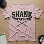 Shank You Very Much T-shirt