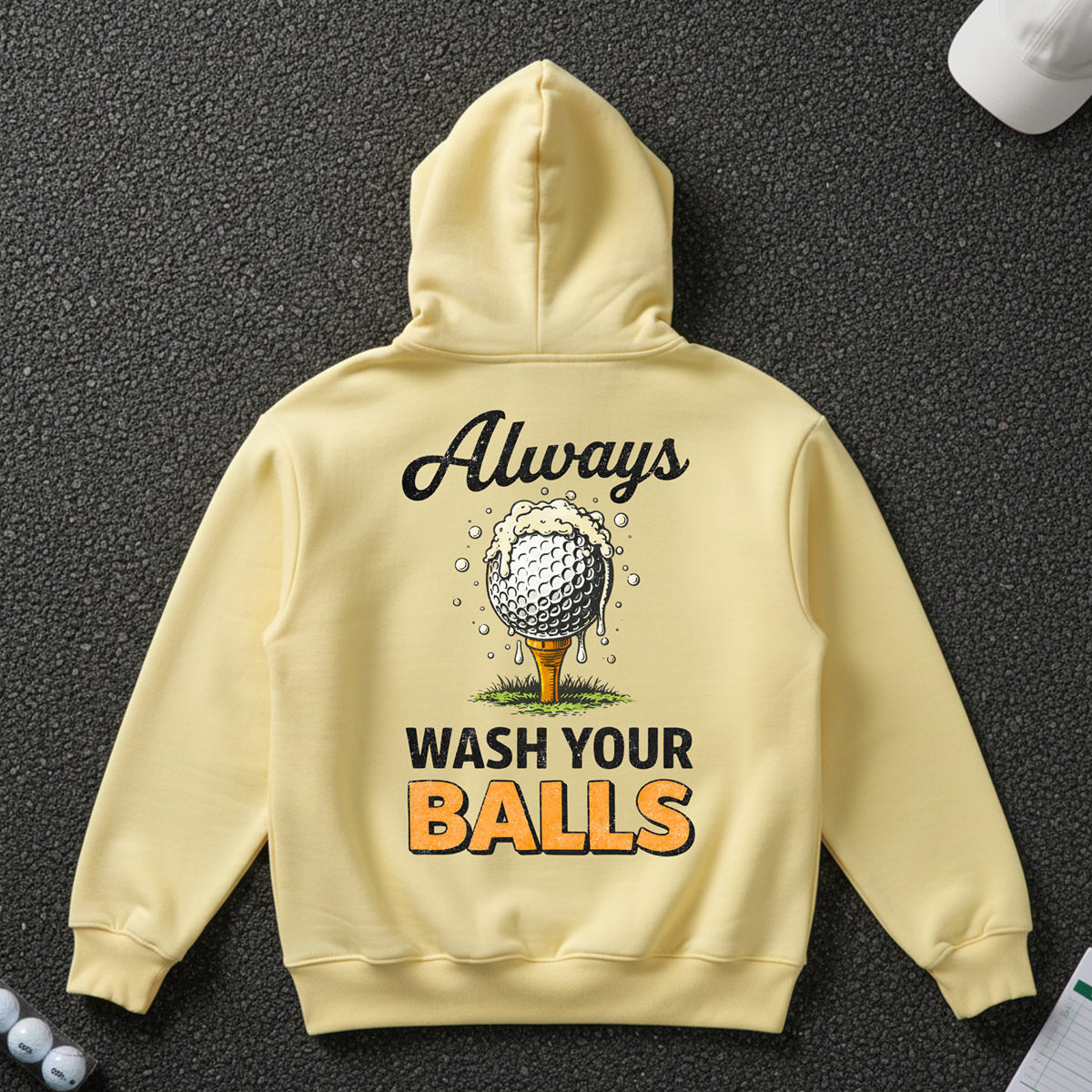Always Wash Your Balls Hoodie