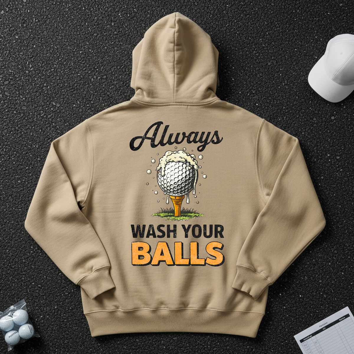 Always Wash Your Balls Hoodie