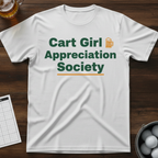 Cart Girl Appreciation Society T-shirt